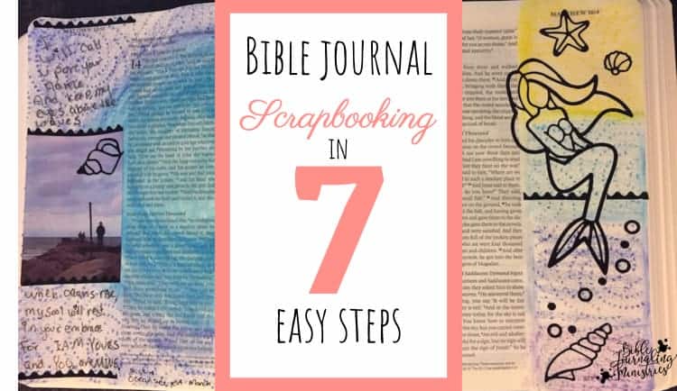 Bible Journal Scrapbooking in Seven Simple Steps