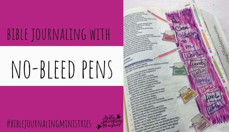 Which Pens Do Not Bleed Through Bible Pages?