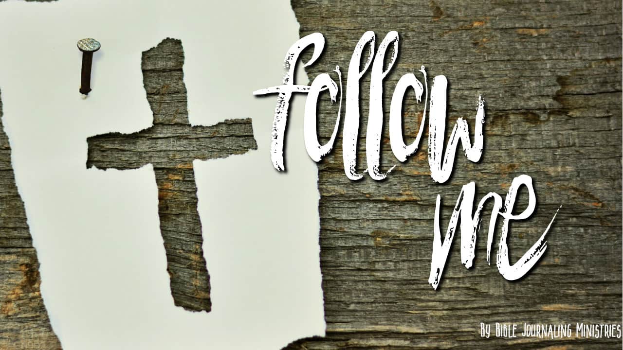 How To Follow Jesus - 13 Things To Consider